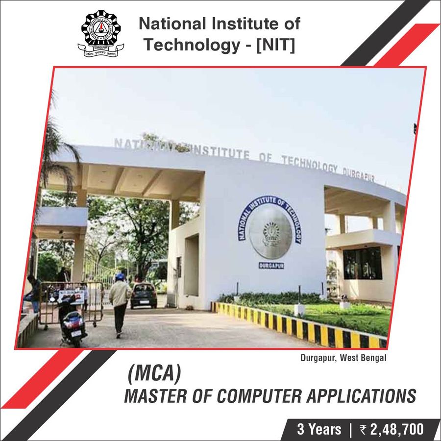 Master of Computer Applications [M.C.A] at National Institute of Technology - Durgapur, Durgapur